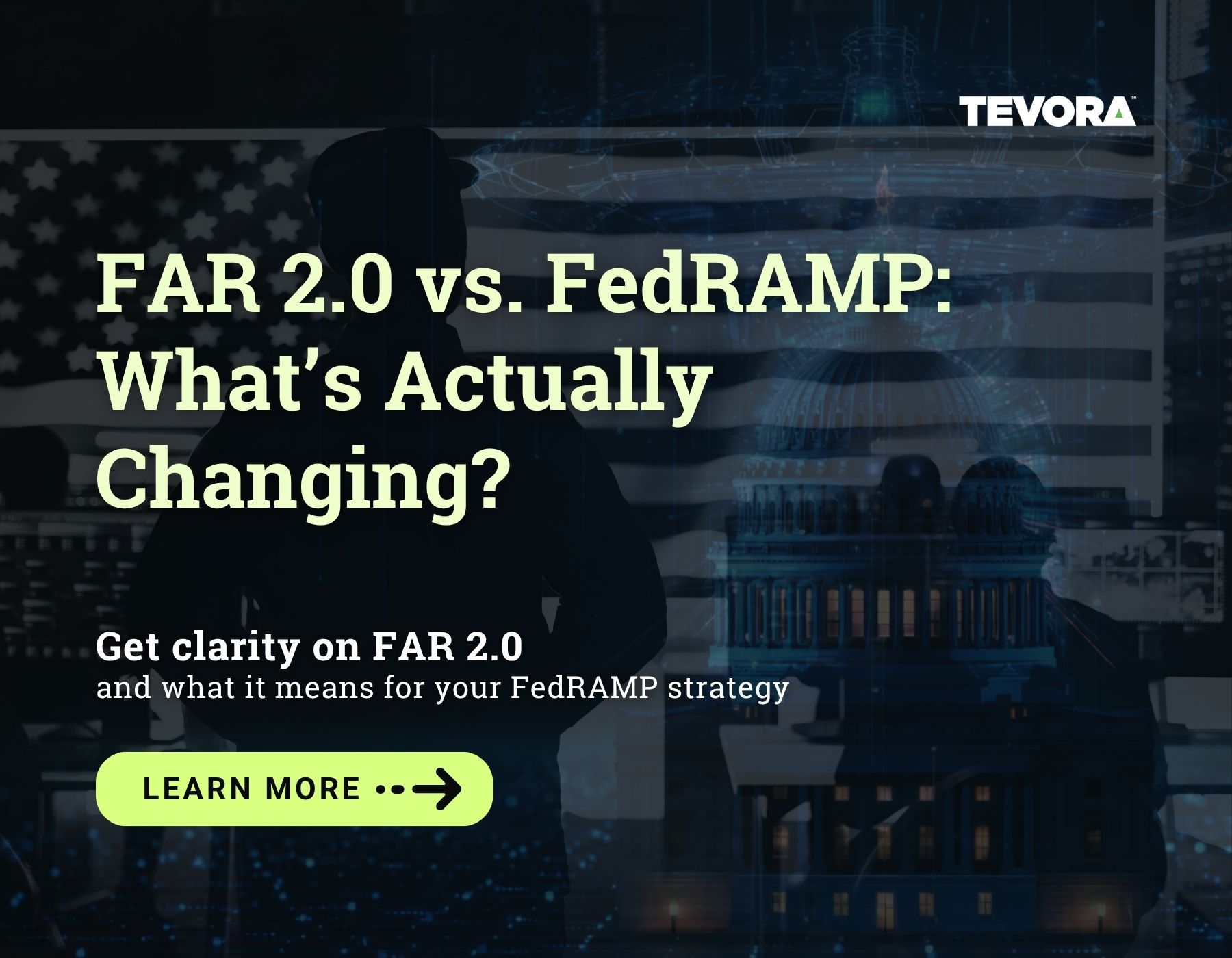 FedRAMP vs. FAR 2.0: What Security Leaders Need to Know - Tevora